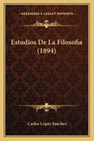 Estudios De La Filosofia (1894)