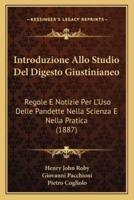 Introduzione Allo Studio Del Digesto Giustinianeo