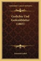 Gedichte Und Gedenkblatter (1865)