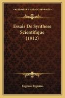 Essais De Synthese Scientifique (1912)