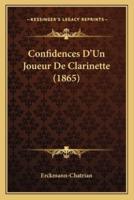 Confidences D'Un Joueur De Clarinette (1865)