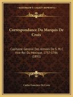 Correspondance Du Marquis De Croix