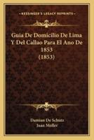 Guia De Domicilio De Lima Y Del Callao Para El Ano De 1853 (1853)