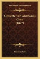 Gedichte Von Anastasius Grun (1877)