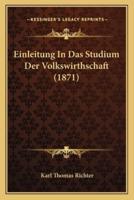 Einleitung In Das Studium Der Volkswirthschaft (1871)