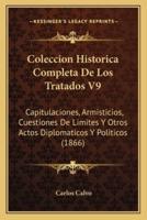 Coleccion Historica Completa De Los Tratados V9