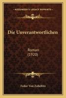 Die Unverantwortlichen