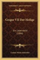 Gregor VII Der Heilige