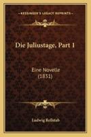 Die Juliustage, Part 1