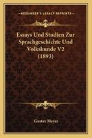 Essays Und Studien Zur Sprachgeschichte Und Volkskunde V2 (1893)