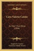 Cayo Valerio Catulo