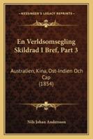 En Verldsomsegling Skildrad I Bref, Part 3