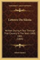 Lettrers On Silesia