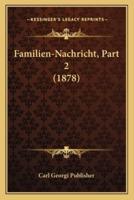 Familien-Nachricht, Part 2 (1878)