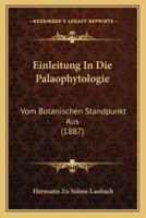 Einleitung In Die Palaophytologie