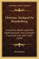 Christian, Markgraf Zu Brandenburg