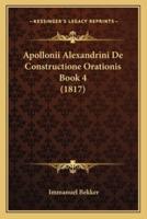 Apollonii Alexandrini De Constructione Orationis Book 4 (1817)
