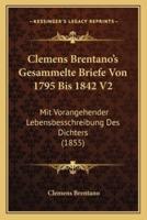 Clemens Brentano's Gesammelte Briefe Von 1795 Bis 1842 V2