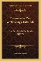Commentar Zur Verfassungs-Urkunde