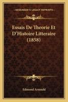 Essais De Theorie Et D'Histoire Litteraire (1858)