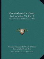 Historia General Y Natural De Las Indias V1, Part 2