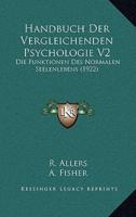 Handbuch Der Vergleichenden Psychologie V2