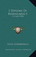 I Diplomi Di Berengario I