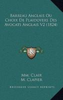Barreau Anglais Ou Choix De Plaidoyers Des Avocats Anglais V2 (1824)