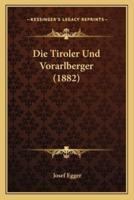 Die Tiroler Und Vorarlberger (1882)