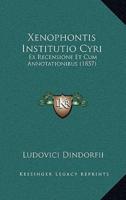 Xenophontis Institutio Cyri