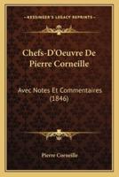 Chefs-D'Oeuvre De Pierre Corneille