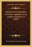Elemens De Grammaire Generale, Appliques A La Langue Francaise V2 (1808)