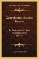 Xenophontis Historia Graeca