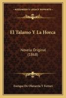 El Talamo Y La Horca