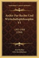 Archiv Fur Rechts Und Wirtschaftsphilosophie V1