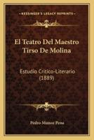 El Teatro Del Maestro Tirso De Molina