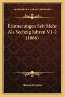 Erinnerungen Seit Mehr Als Sechzig Jahren V1-2 (1866)