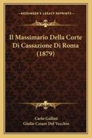 Il Massimario Della Corte Di Cassazione Di Roma (1879)
