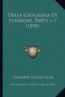 Della Geografia Di Strabone, Parts 1-7 (1898)