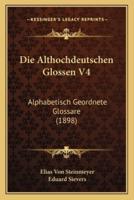 Die Althochdeutschen Glossen V4