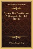 System Der Practischen Philosophie, Part 1-2 (1818)