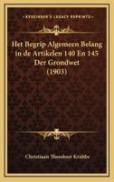 Het Begrip Algemeen Belang in De Artikelen 140 En 145 Der Grondwet (1903)