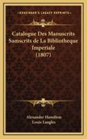 Catalogue Des Manuscrits Samscrits De La Bibliotheque Imperiale (1807)