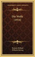 Die Wolfe (1914)