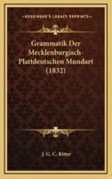 Grammatik Der Mecklenburgisch-Plattdeutschen Mundart (1832)