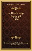 A. Diesterwegs Pagagogik (1890)