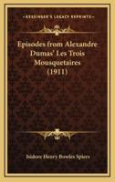 Episodes from Alexandre Dumas' Les Trois Mousquetaires (1911)