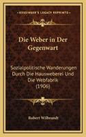 Die Weber in Der Gegenwart