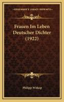 Frauen Im Leben Deutscher Dichter (1922)