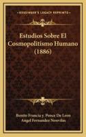 Estudios Sobre El Cosmopolitismo Humano (1886)